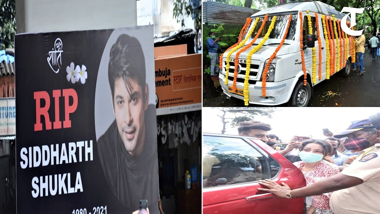 Actor Sidharth Shukla cremated in presence of his family, friends and colleagues
