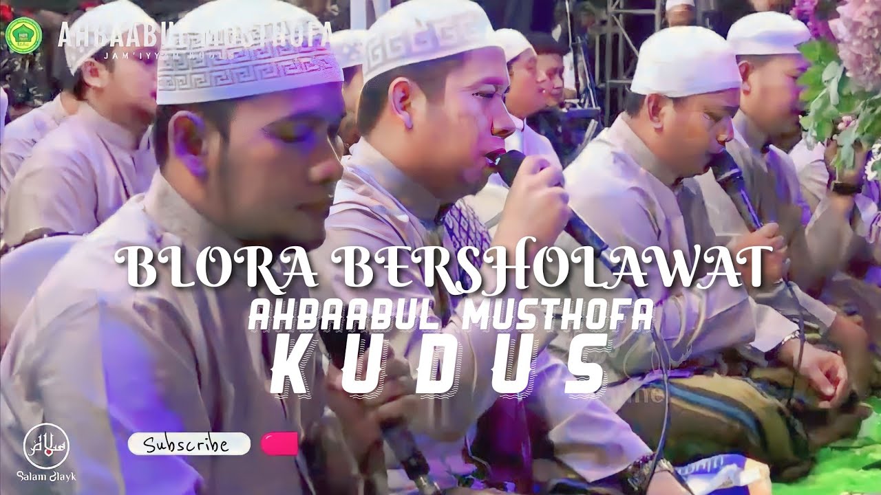 Full Sholawat Ahbaabul Musthofa kudus  Pra Habib Syech Blora Bersholawat