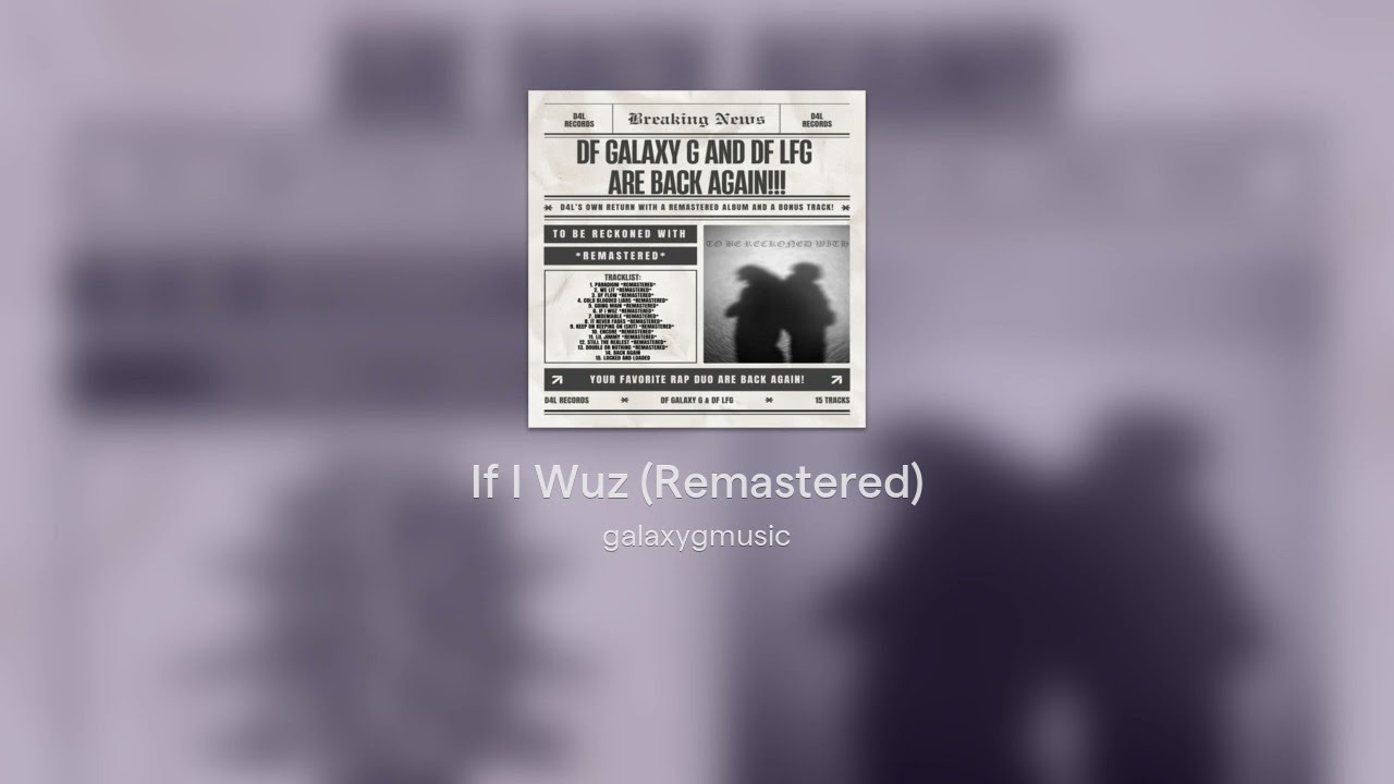 If I Wuz (Remastered)