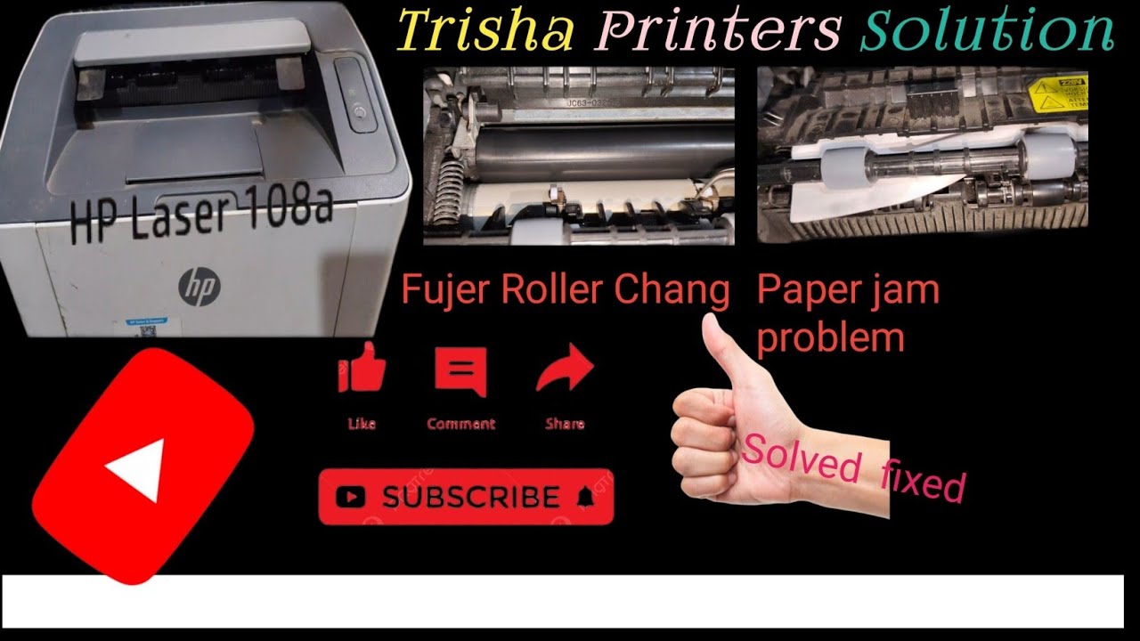HP Lajerjet 108a Paper jam & Fuser Roller  sahi kaisea korna hea.How to solved  hp 108a Paper jam