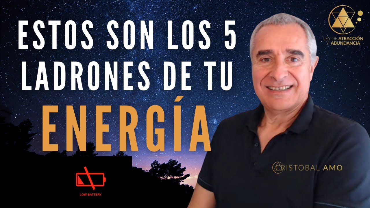 5 LADRONES Que Te Roban LA ENERGIA, y No Te Dejan BRILLAR EN la Vida