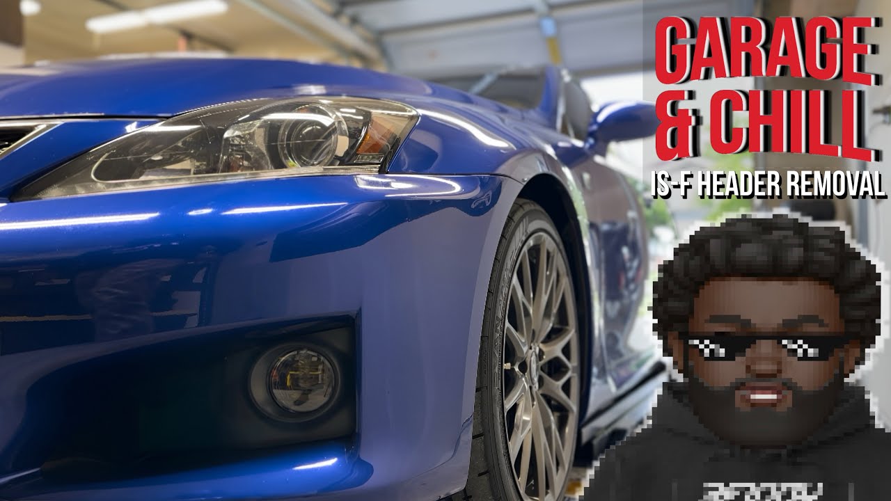 “Garage & Chill” Lexus ISF OEM Header Removal 