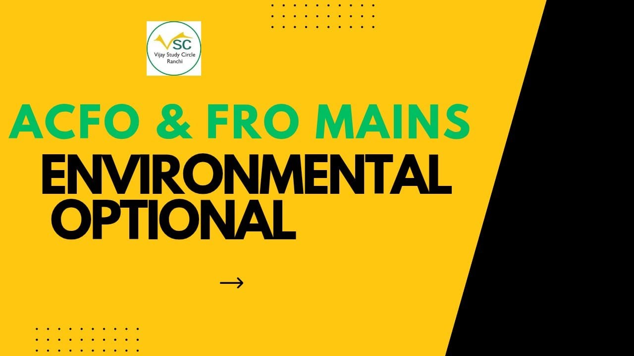JPSC Mains Optional (Environment) Strategy Class | Complete Planning by Om Kumar |Vijay Study Circle