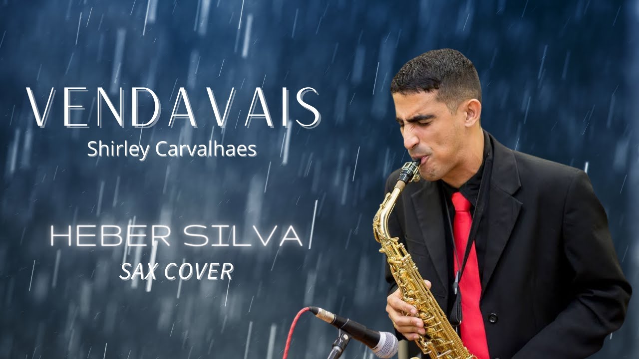 Vendavais - Shirley Carvalhaes (Heber Silva - Sax Cover)