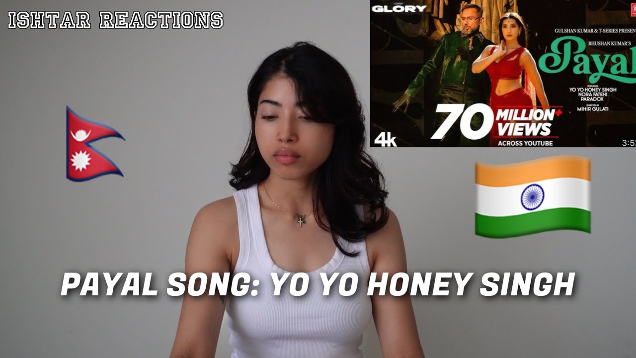 ISHTAR REACTS TO PAYAL SONG (Official Video): YO YO HONEY SINGH | Reaction Video