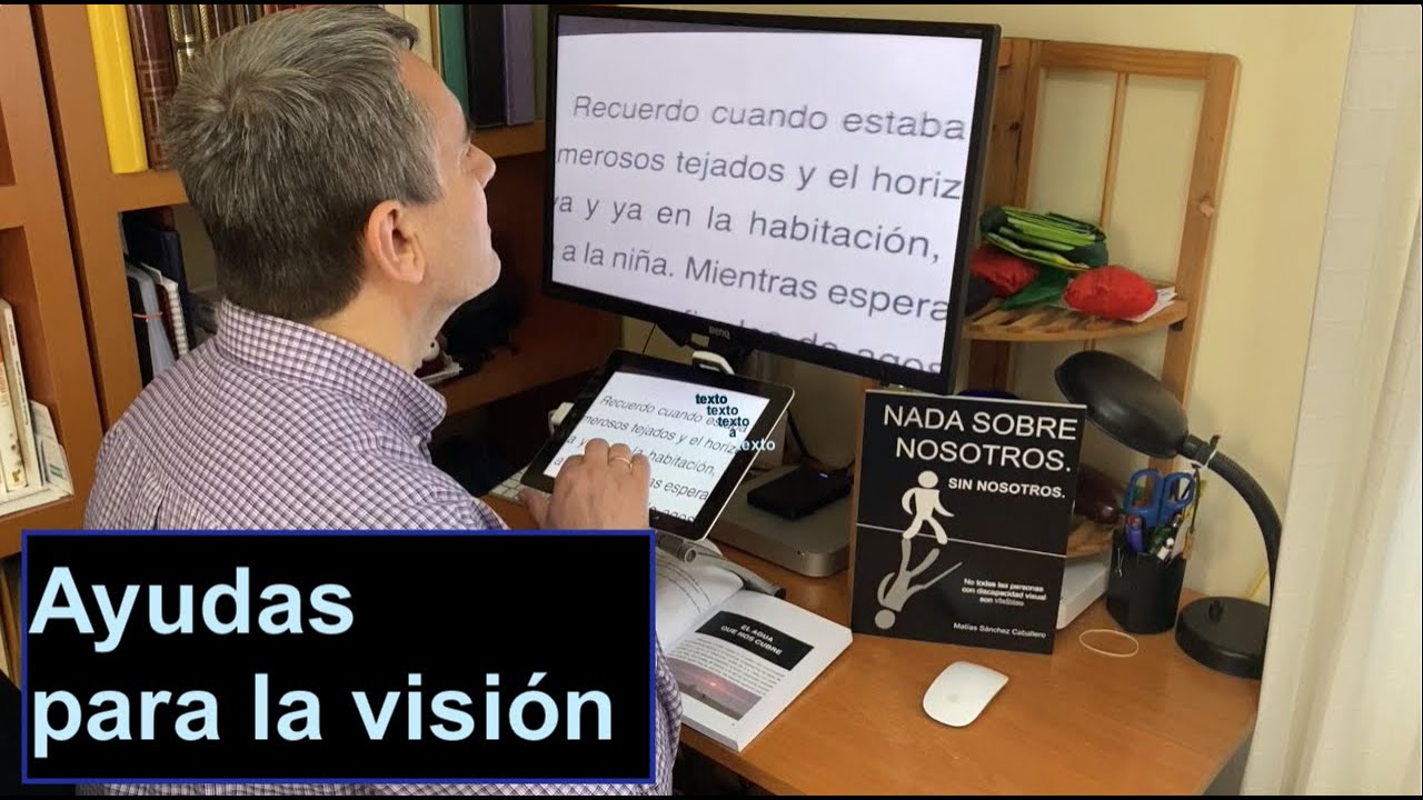 Ayudas técnicas para la visión