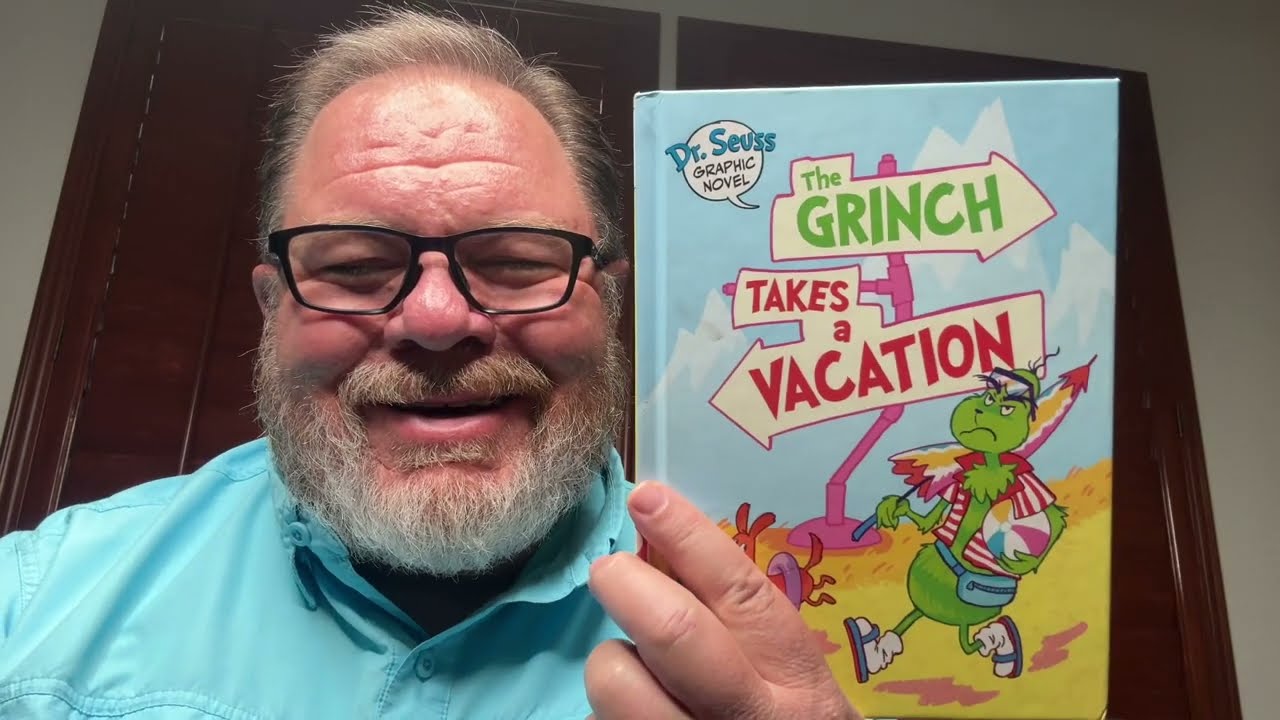 The Grinch Takes a Vacation by Kaeti Vandorn (Dr. Seuss) 