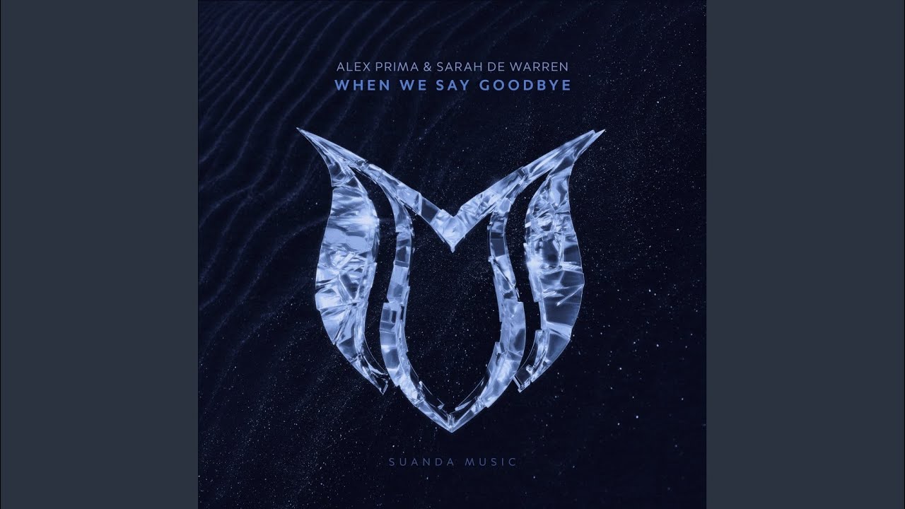 When We Say Goodbye