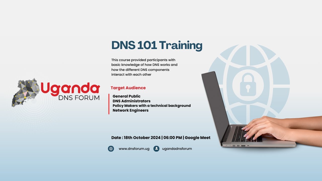 DNS 101 Webinar | Uganda DNS Forum - October 2024