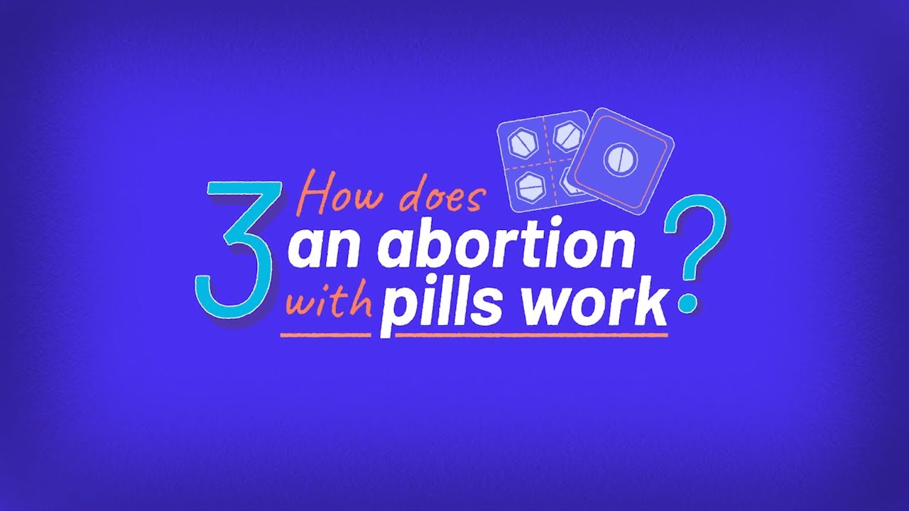 Self-Managed Abortion: How Does an Abortion with Pills Work? | Episode 3