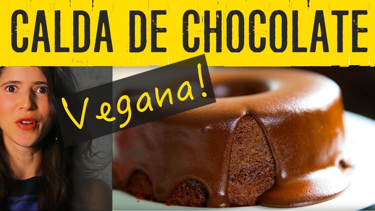A MELHOR CALDA DE CHOCOLATE VEGANA!