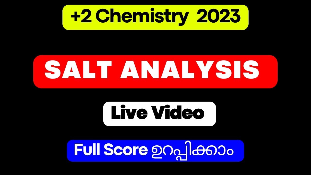 Plus two chemistry practical salt analysis, Plus two Salt analysis in Malayalam, +2 Chemistry 2023