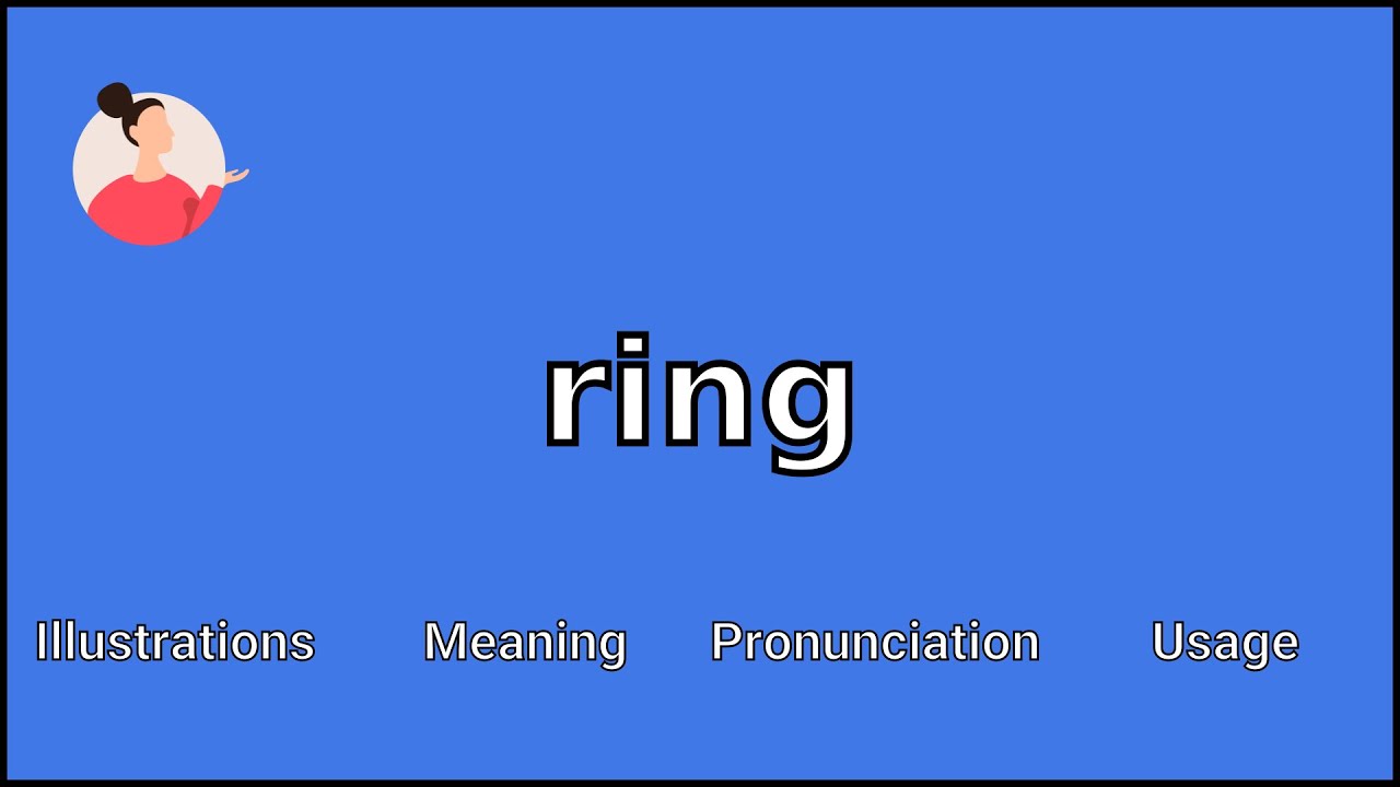 RING - Meaning and Pronunciation