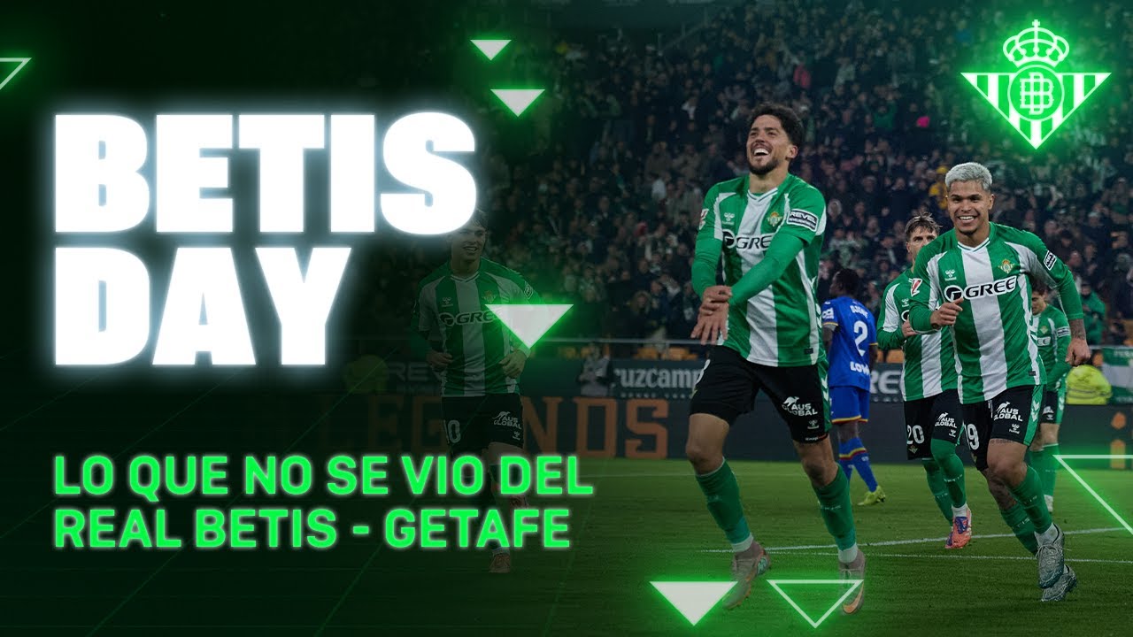 Todo lo que pasó en el #RealBetisGetafe ⚽📺 | BETIS DAY | Real BETIS Balompié