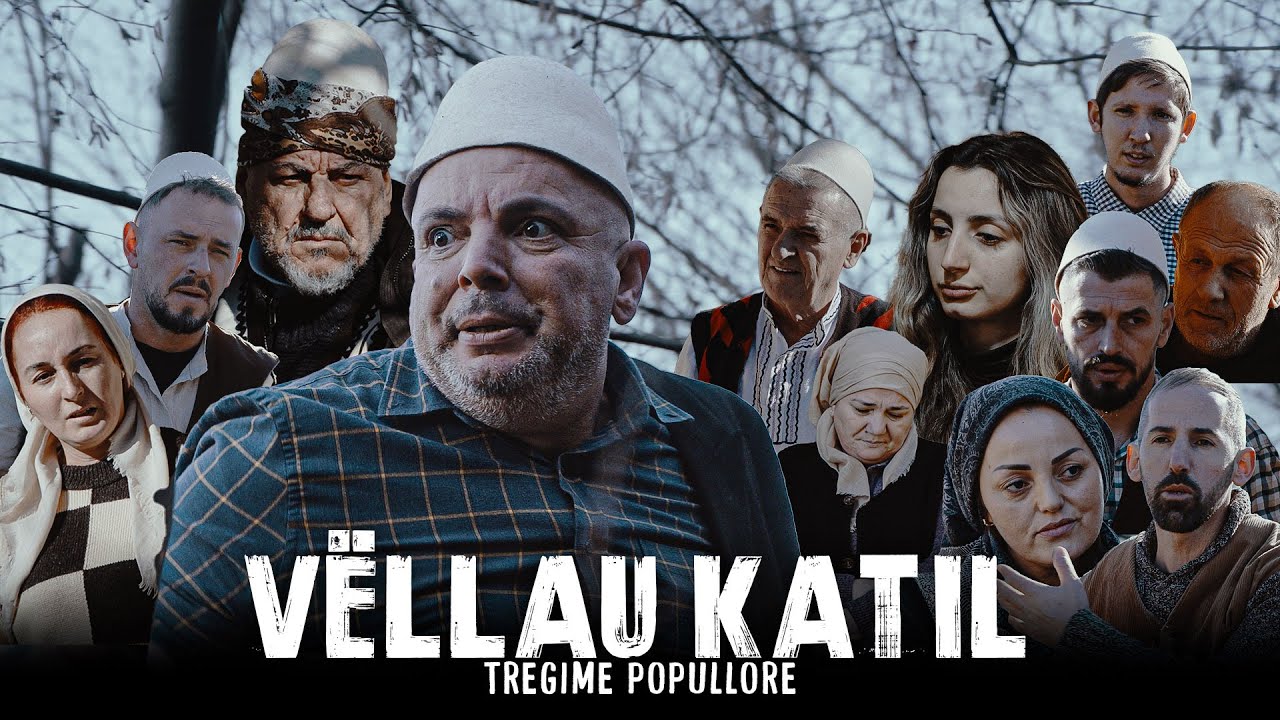 Tregime Popullore - Vellau Katil