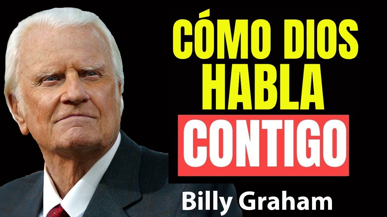 DIOS Puede estar HABLANDOTE Ahora Mismo | Predicas De Billy Graham