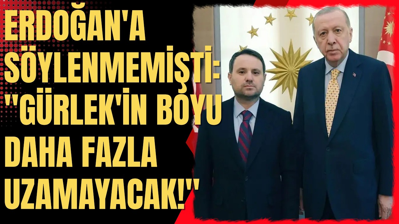ERDOĞAN'A SÖYLENMEMİŞTİ: 