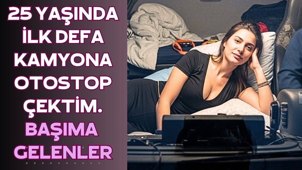 25 Yaşında Üniversite Öğrencisi, Kamyona Otostop Çekti – Başına Gelenler!
