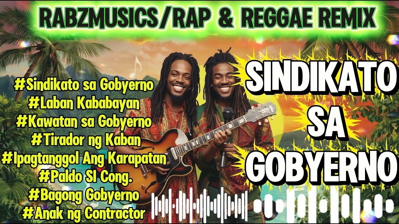 SINDIKATO NG GOBYERNO||RAP AND REGGAE REMIX||‎⁨@Rabzmusics⁩   ‎⁨@MUSICFRANZ⁩   ‎⁨@musicGins-1