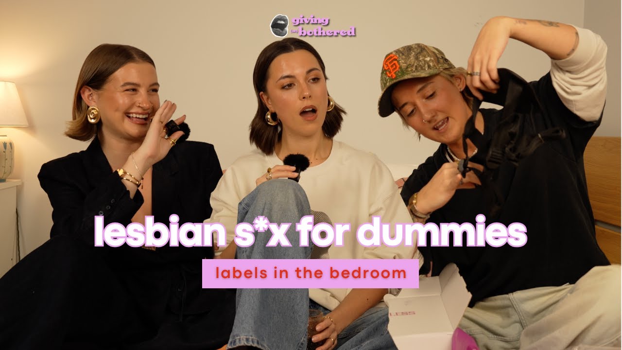 lesbian s*x for dummies: labels in the bedroom (with Katie from Labeless)