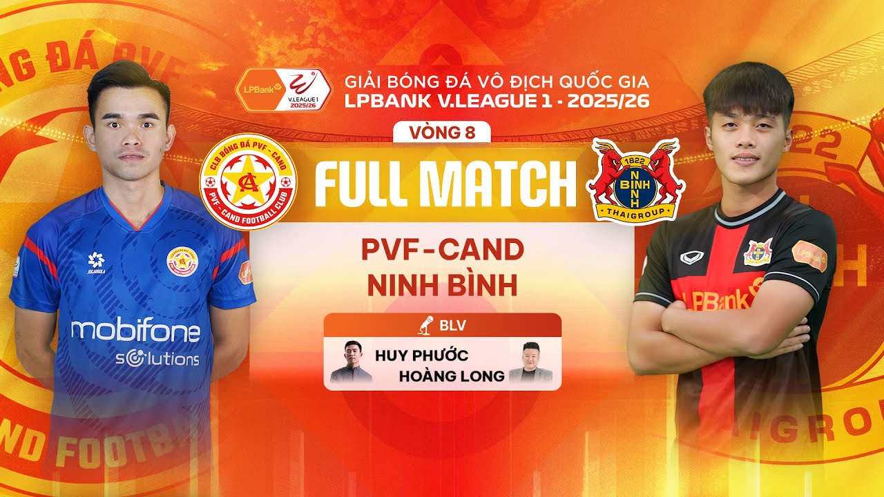 🔴PVF-CAND - NINH B&Igrave;NH | LPBANK V.LEAGUE 1 - 2025/26