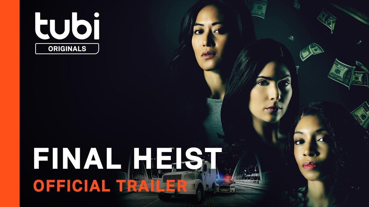 Final Heist | Official Trailer |  Tubi Original
