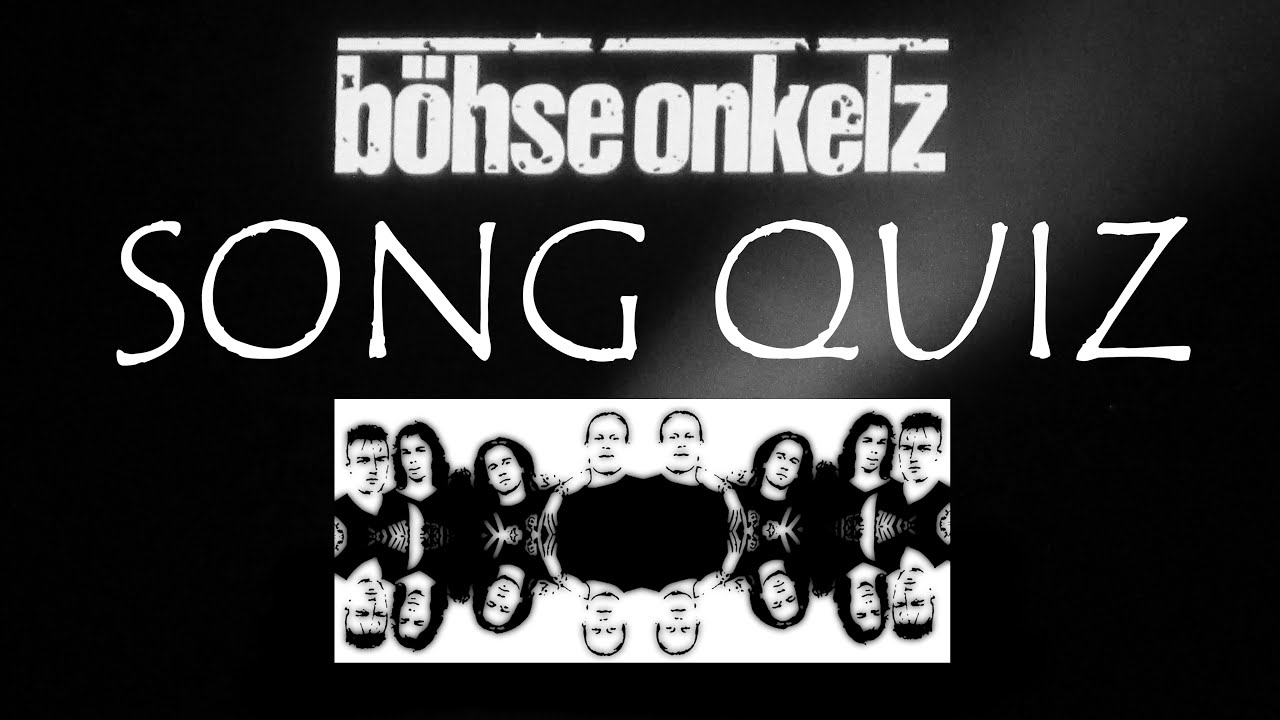 Böhse Onkelz SONG QUIZ