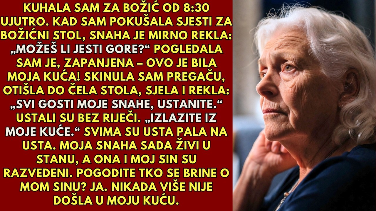 „Idi na večeru gore“, mirno je rekla snaha — u kući u kojoj živim...