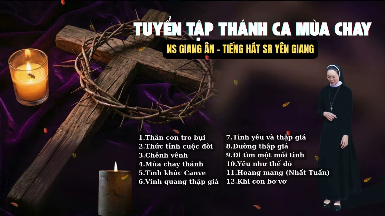 TUYỂN TẬP THÁNH CA MÙA CHAY 2026 | Tiếng Hát Sr Yên Giang | Tác giả: Giang Ân