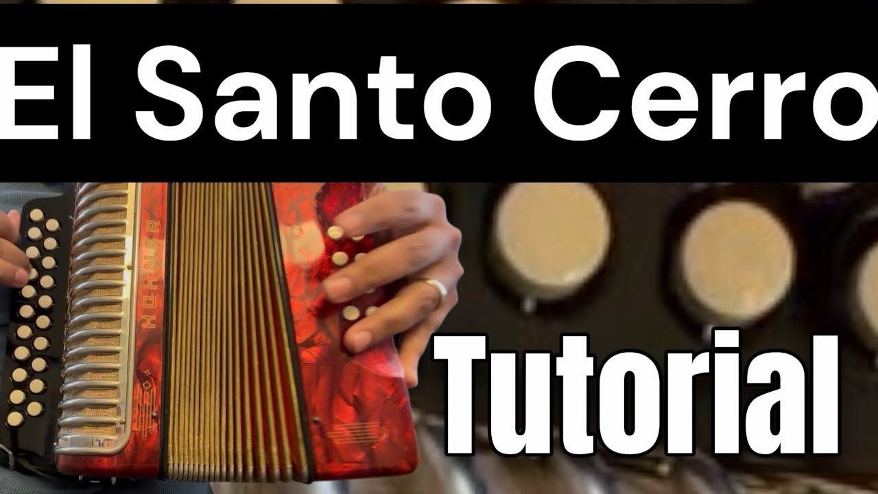 El Santo Cerro Tutorial (fácil en Acordeón Por Alvaro)