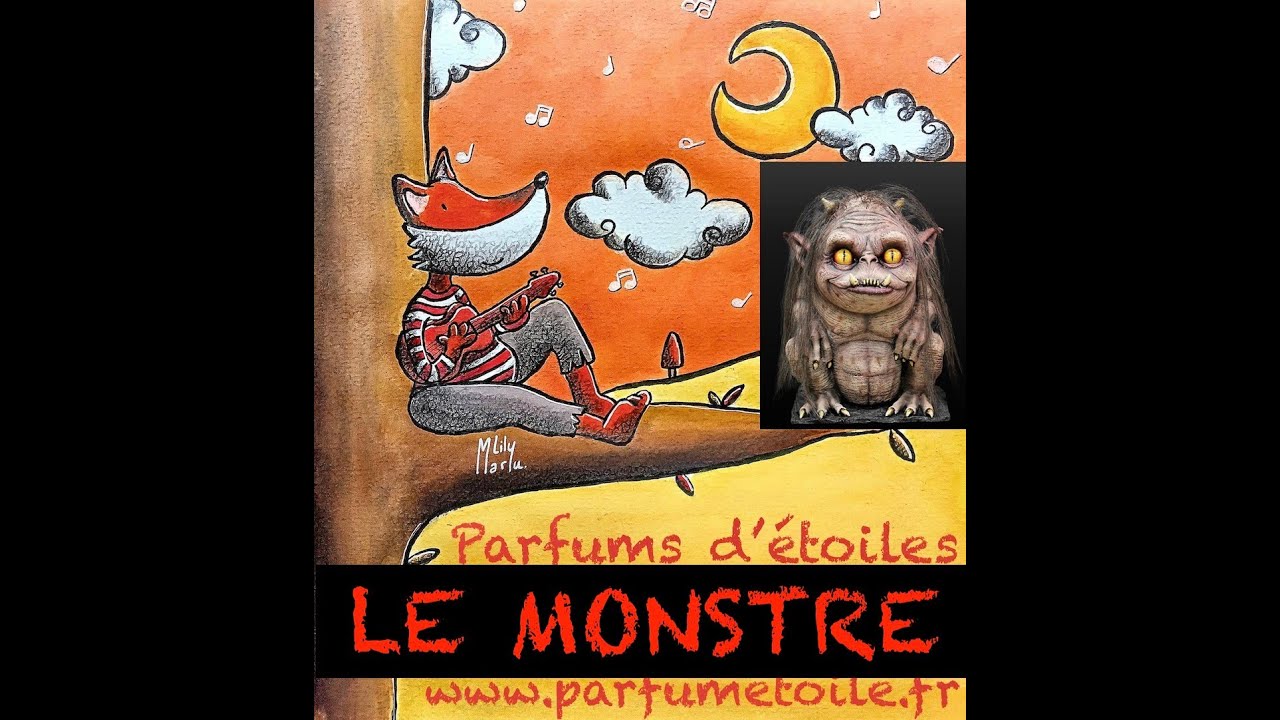 Parfums d'étoiles Le Monstre