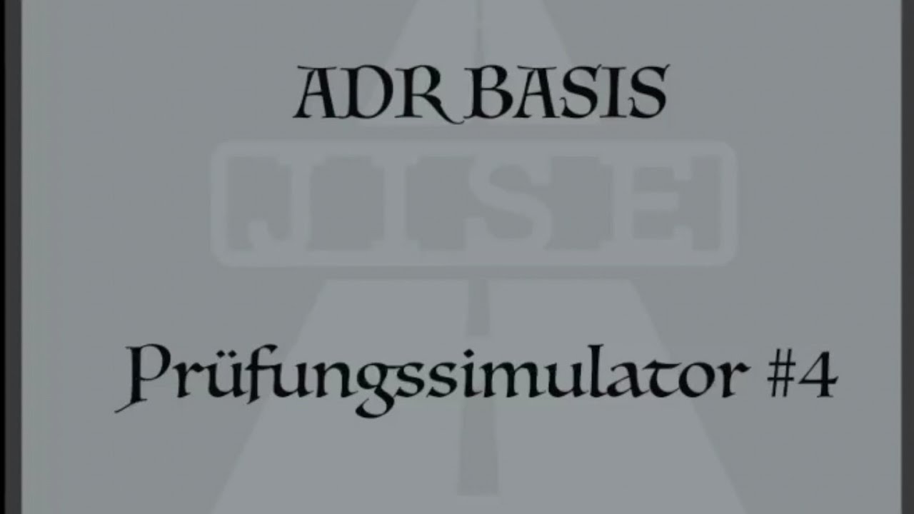 ADR Basis Prüfungssimulator #4