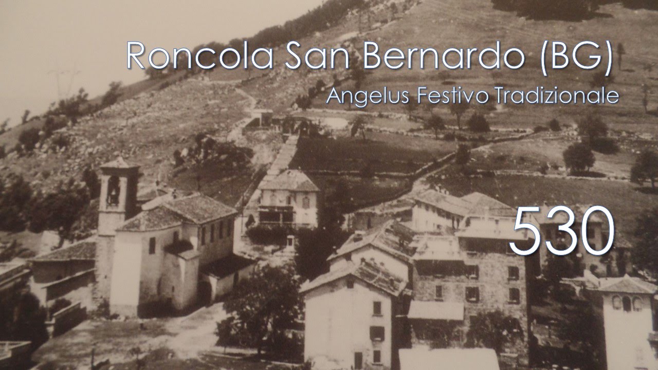 Le campane di Roncola San Bernardo (BG) - Angelus Tradizionale