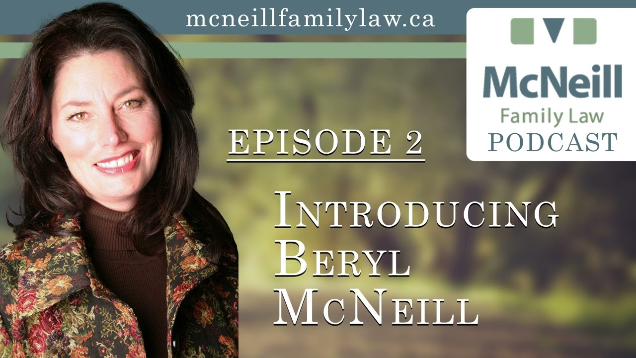 Discovering a Better Way to Divorce | McNeill Family Law Podcast - Episode 2