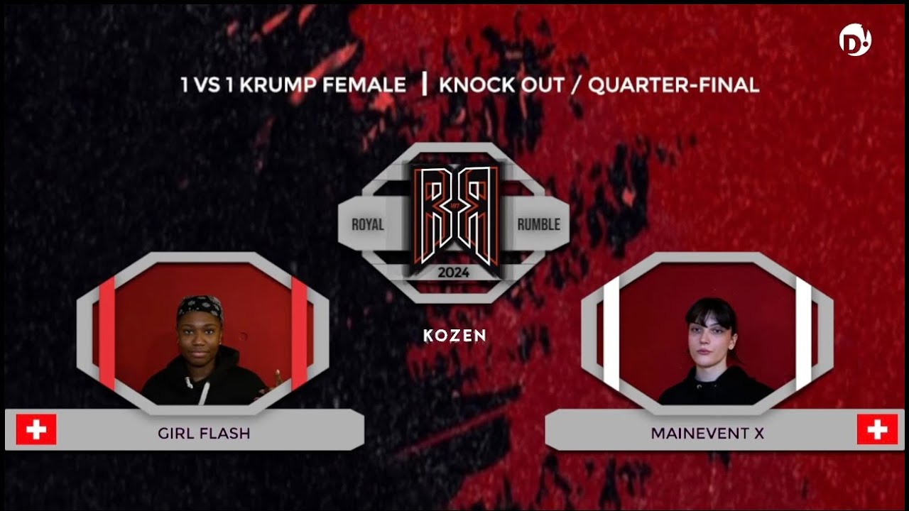 ROYAL RUMBLE 8 - TOP 8 KRUMP FEMALE / GIRL FLASH VS MAINEVENT X
