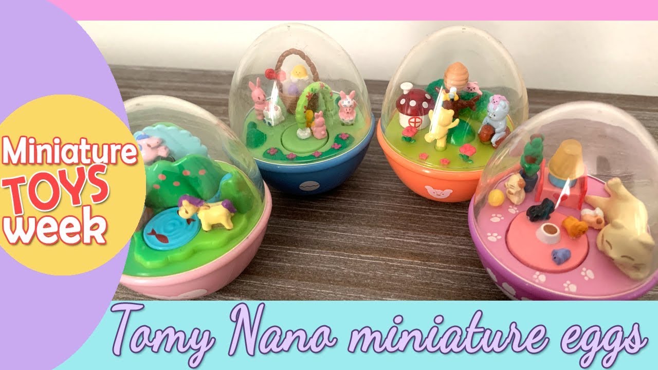 ♪ Tomy Nano miniature eggs - vintage? ♪ ♡ Miniature toys week ♡