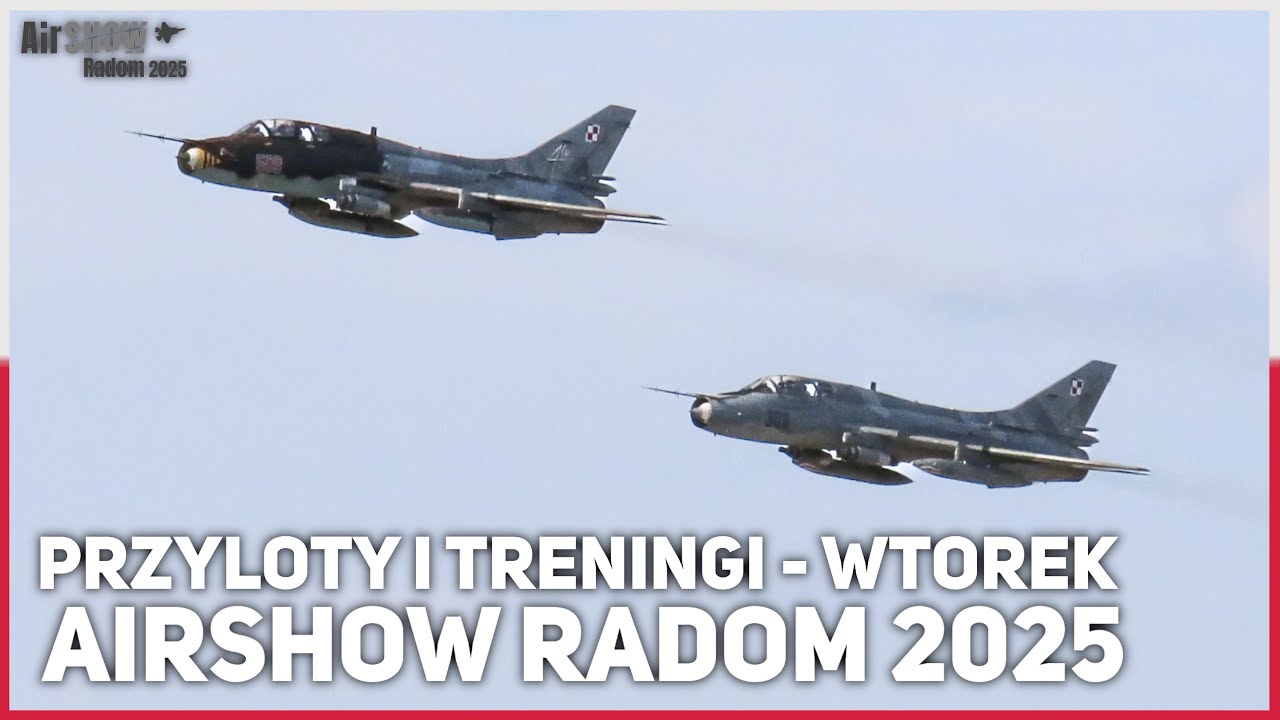PRZYLOTY I TRENINGI AirSHOW RADOM 2025 - WTOREK
