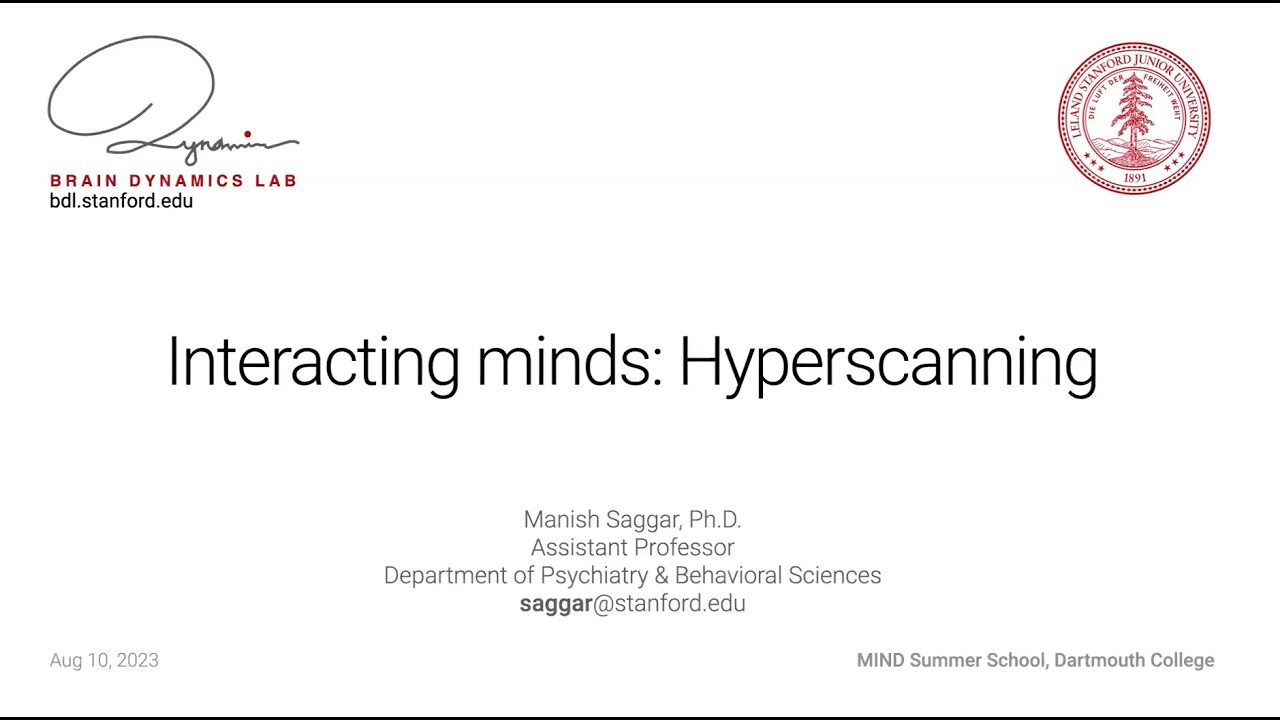 [MIND 2023] Manish Saggar:  Interacting minds: Hyperscanning