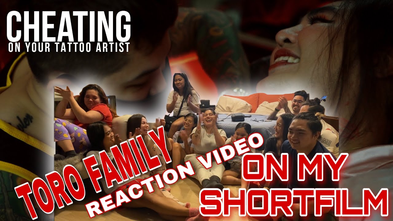 TORO FAMILY REACTION TO MY CHEATING ON YOUR TATTOO ARTIST SHORT FILM.