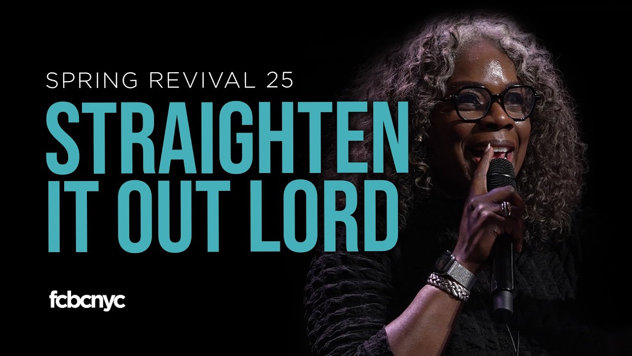Straighten It Out Lord | Reverend Sheleta Fomby | FCBC