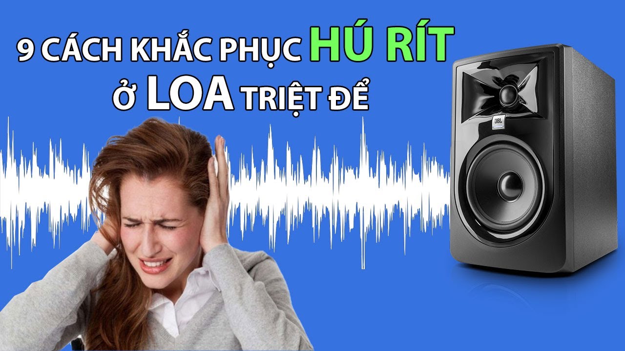9 nguyên nhân gây ra hú rít ở loa và cách khắc phục triệt để / TH Audio