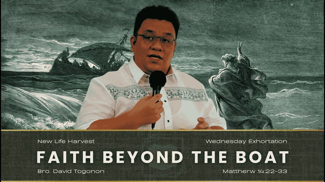 Faith Beyond The Boat | Bro. David Togonon