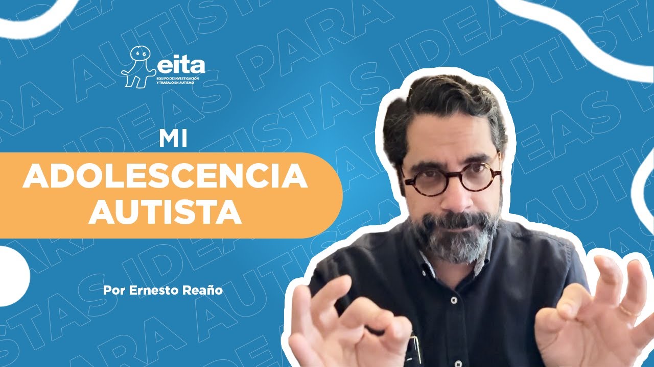 Mi adolescencia autista.