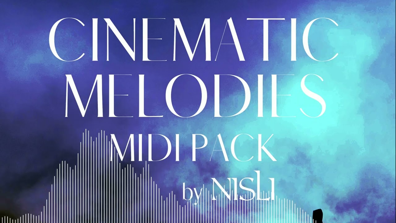 Cinematic Melodies MIDI Pack by Nisli