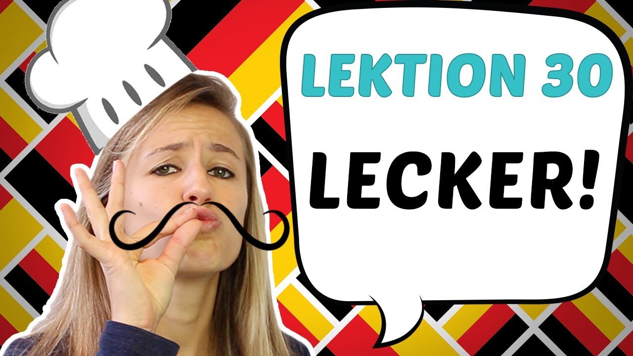 GERMAN LESSON 30: How to say 