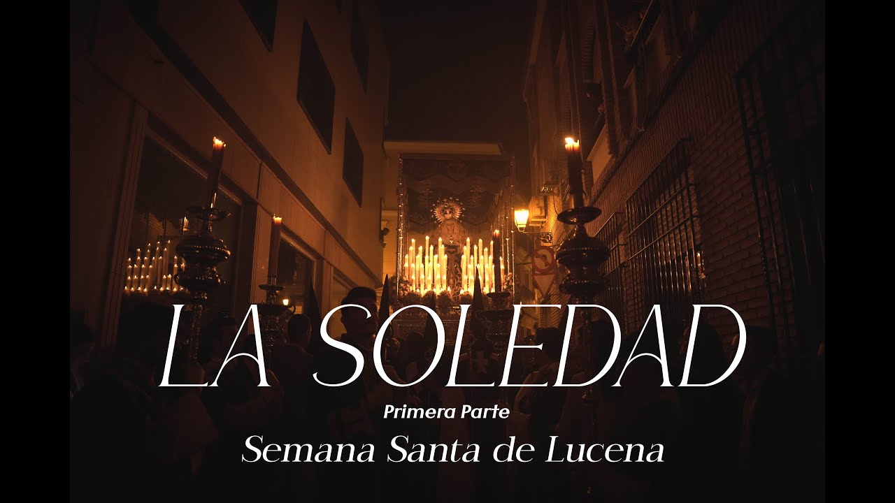 LA SOLEDAD | Semana Santa de Lucena 2023 | JESÚS MÁRMOL 1930