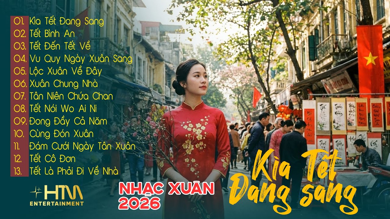 Tuyển Tập Nhạc Xuân Miền Tây 2026 | Kìa Tết Đang Sang -  Tết Bình An | List Nhạc Xuân Nghe Là Ghiền