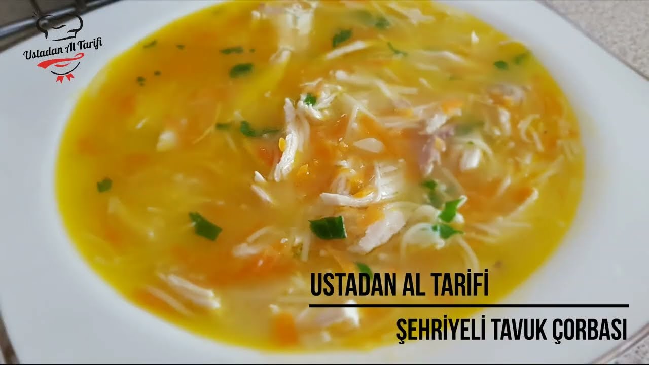 Şifa Niyetine İç! Şehriyeli Tavuk Çorbası Tarifi 