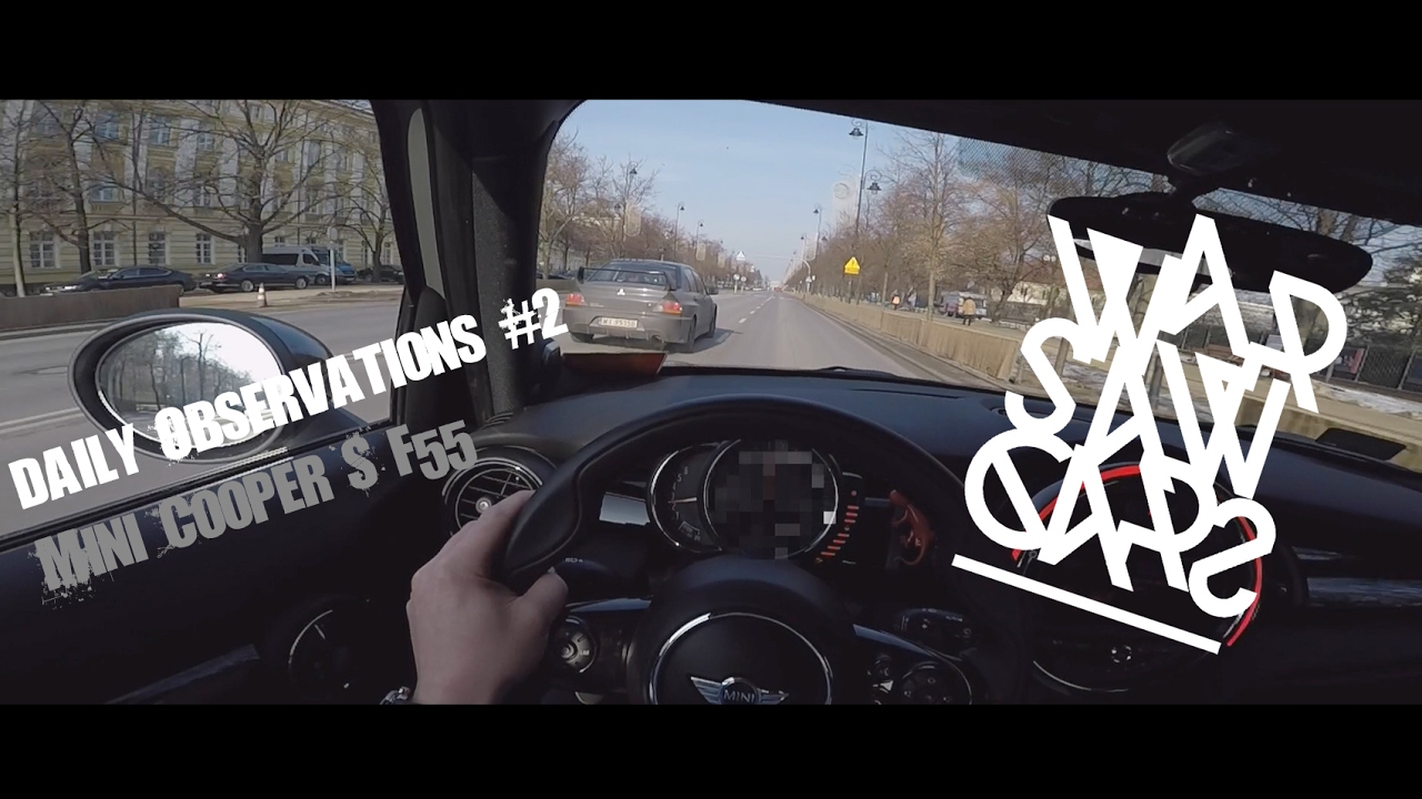 Daily Observations #2 POV: Mini Cooper S F55 / Audi, Mercedes, Porsche