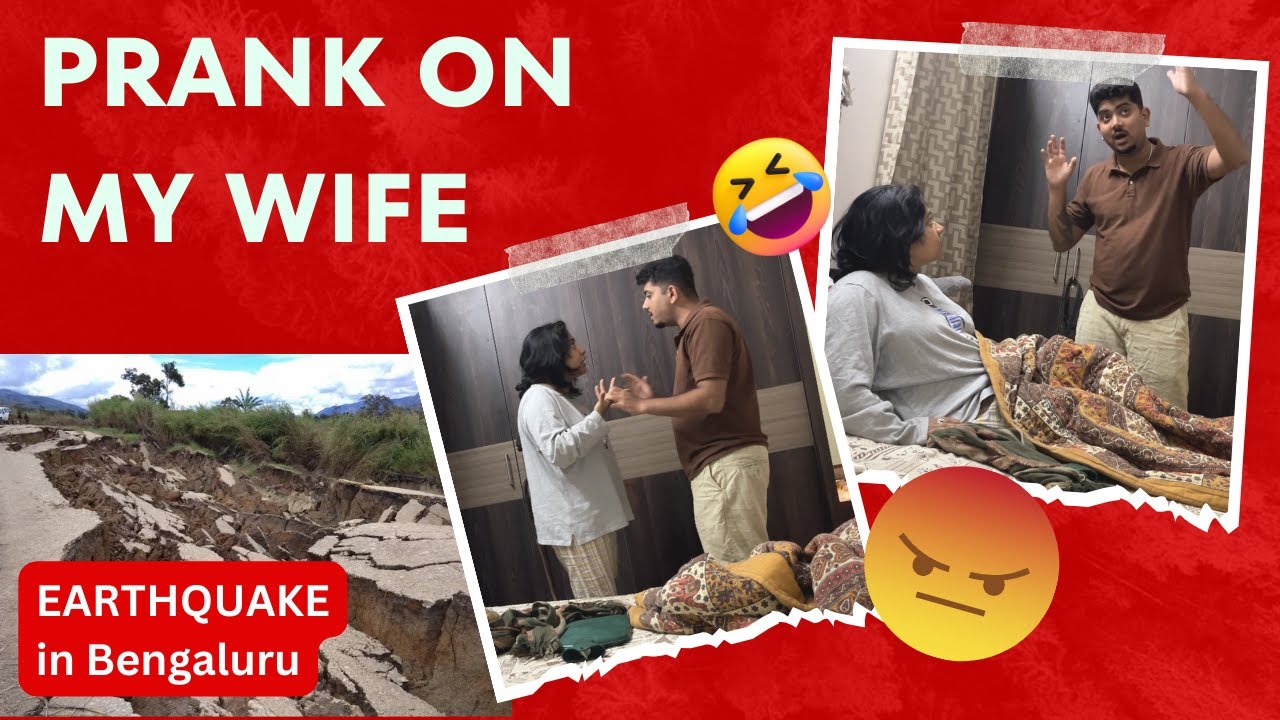Prank on Wife | Earthquake In Bengaluru | Prank Videos | Kannada vlogs